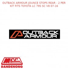 OUTBACK ARMOUR JOUNCE STOPS REAR - 2 PER KIT FITS TOYOTA LC 79S SC V8 07-16